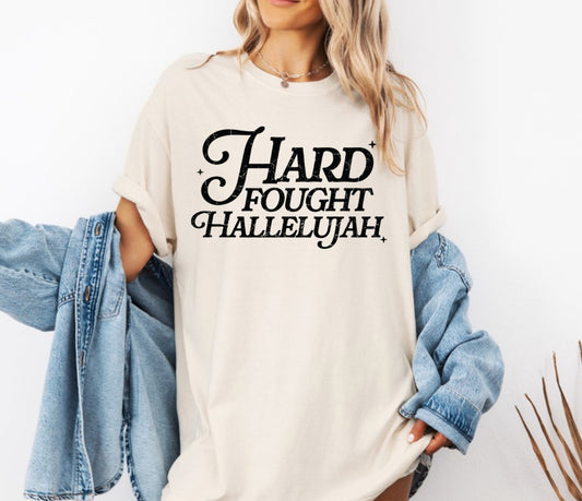 Hard Fought Hallelujah Comfort Color