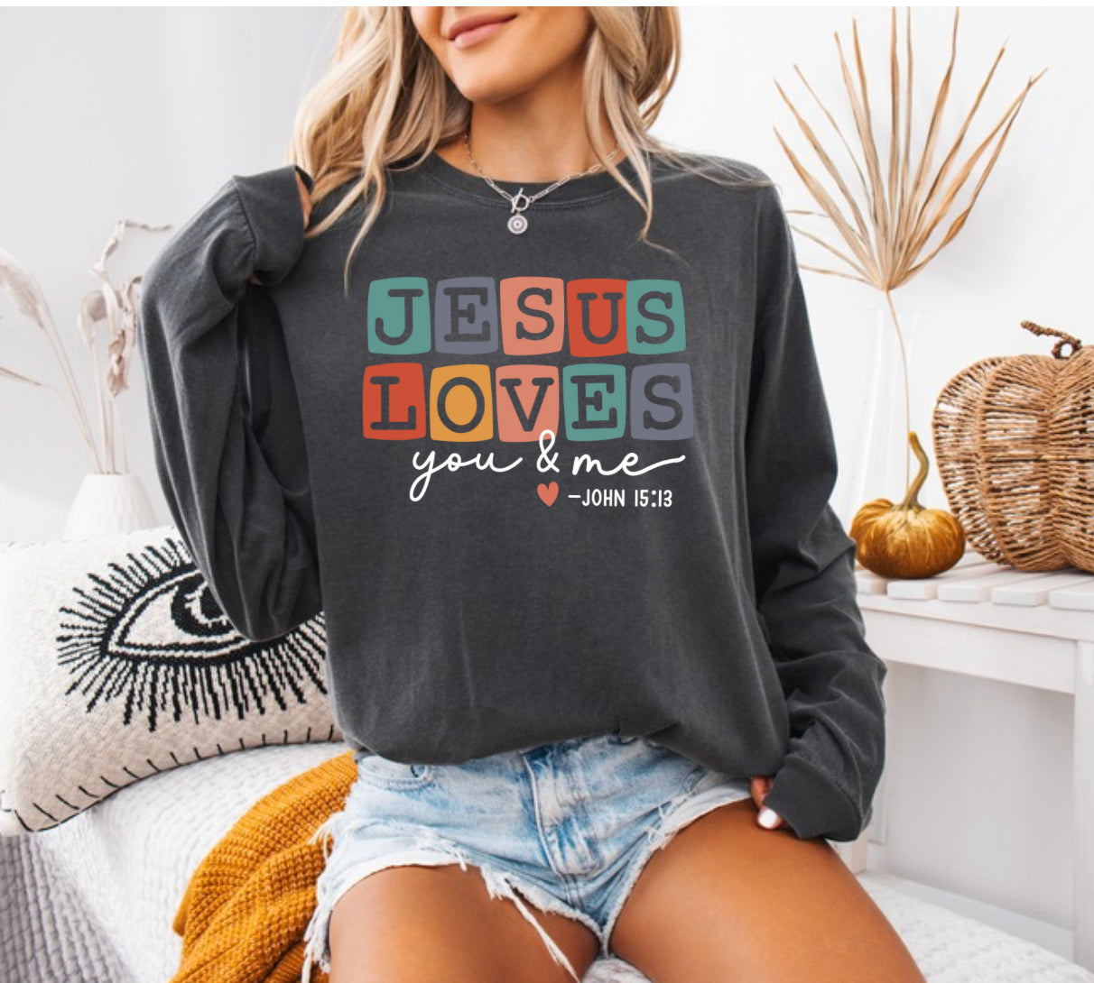 Jesus Loves You & Me