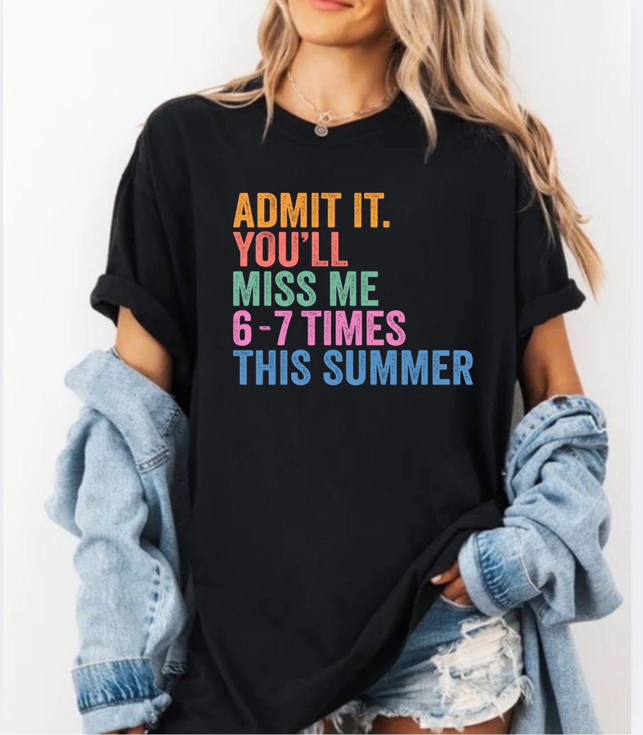 You’ll Miss Me 6-7 Times