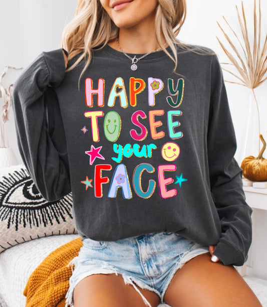 Happy to See Your Face
