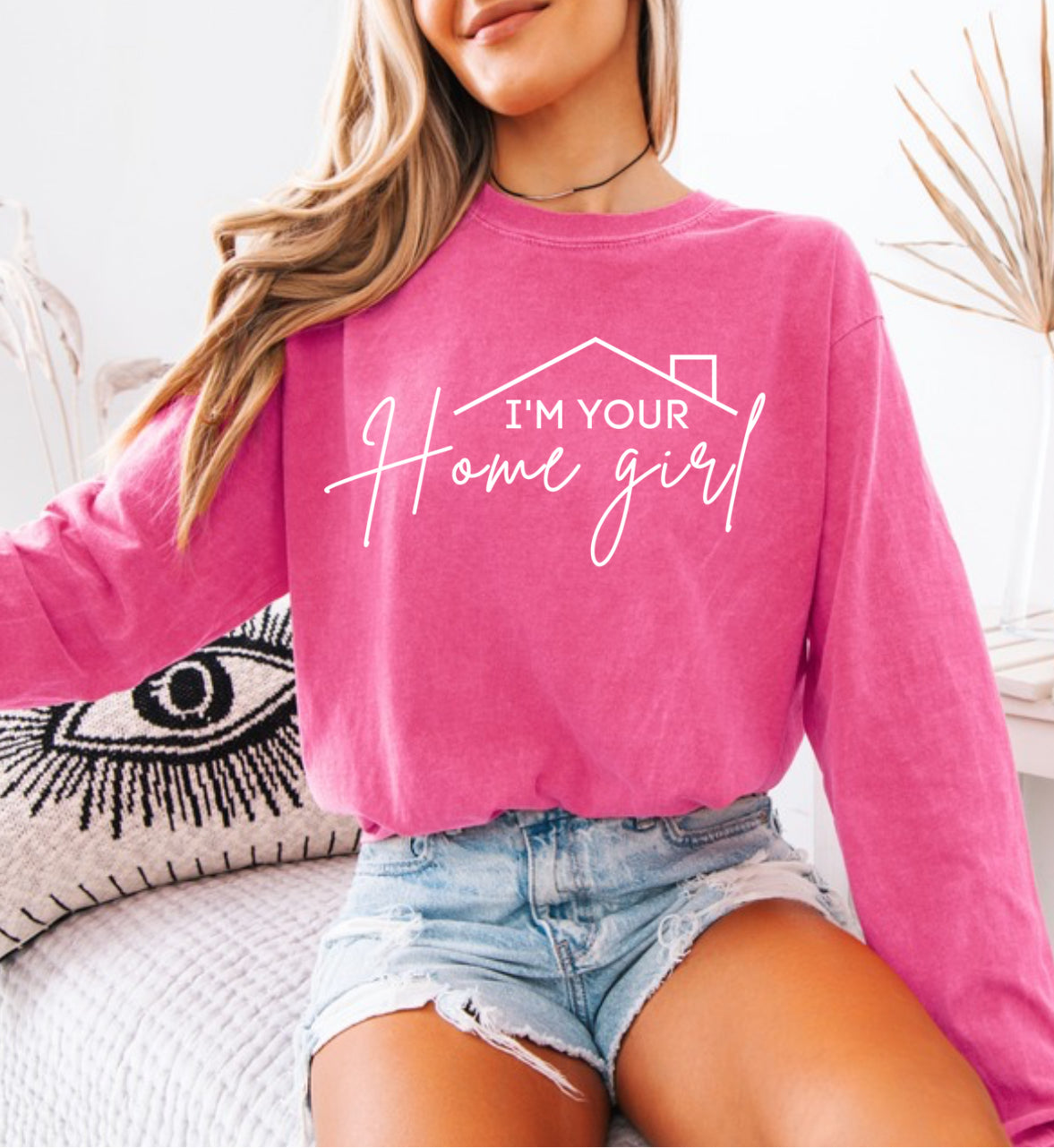 I’m Your Home Girl Pink Basic
