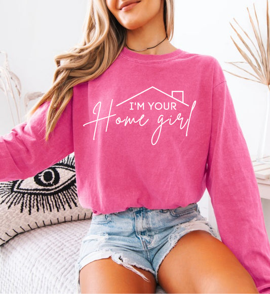 I’m Your Home Girl Pink Basic