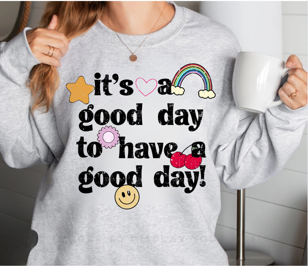 It’s a good day!