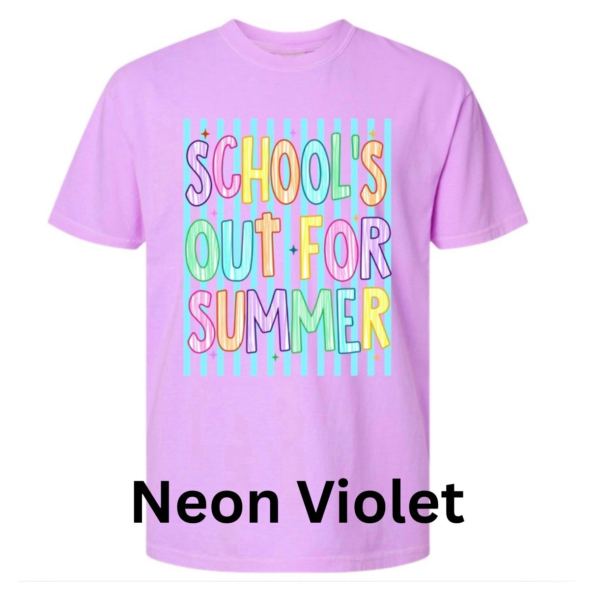 Schools out Neon Comfort Color