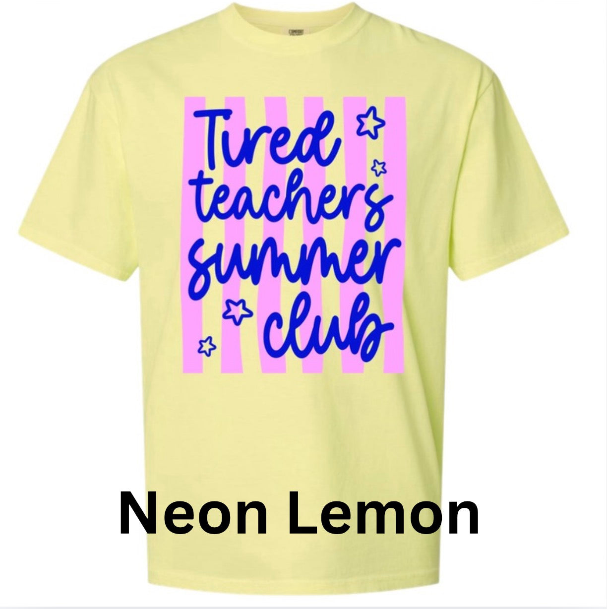 Schools out Neon Comfort Color