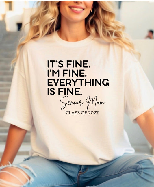 Senior Mom It’s Fine, I’m Fine 2