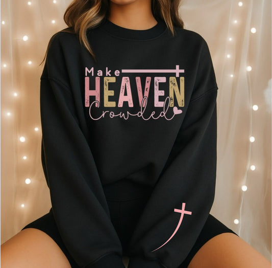 Make Heaven Crowded