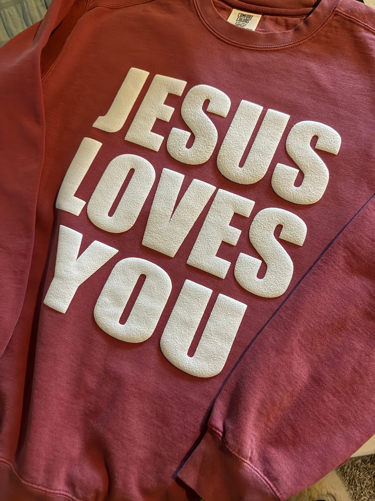 Jesus Loves You Puff Print Comfort Color Sweatshirt